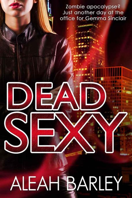 Dead Sexy by Aleah Barley