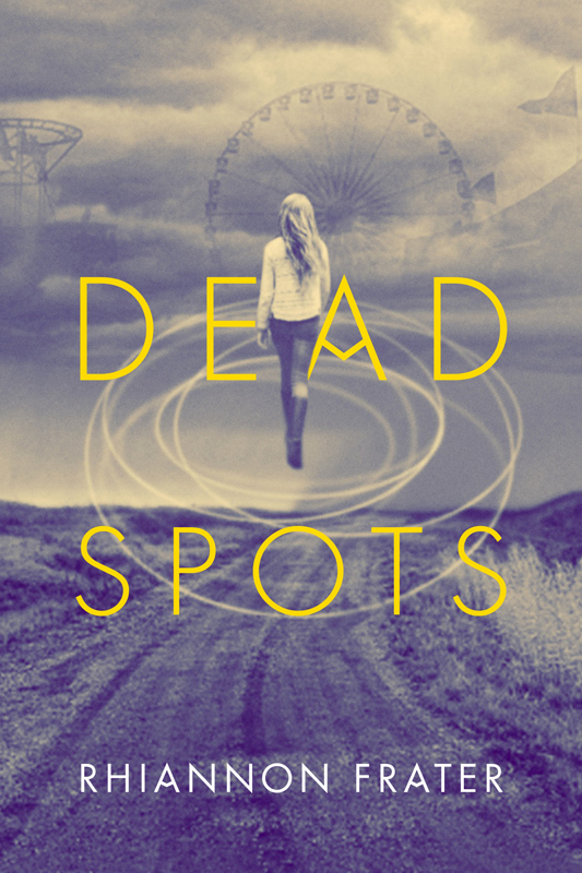 Dead Spots by Rhiannon Frater