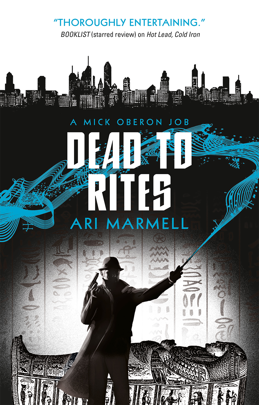 Dead to Rites by Ari Marmell