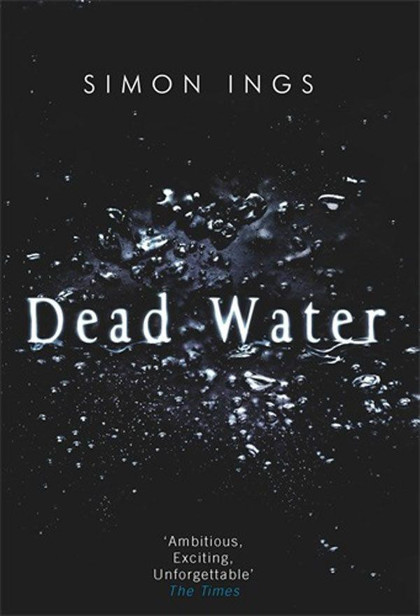 Dead Water by Ings, Simon