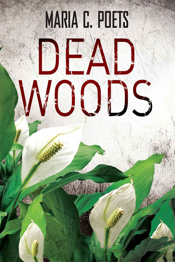 Dead Woods by Poets, Maria C