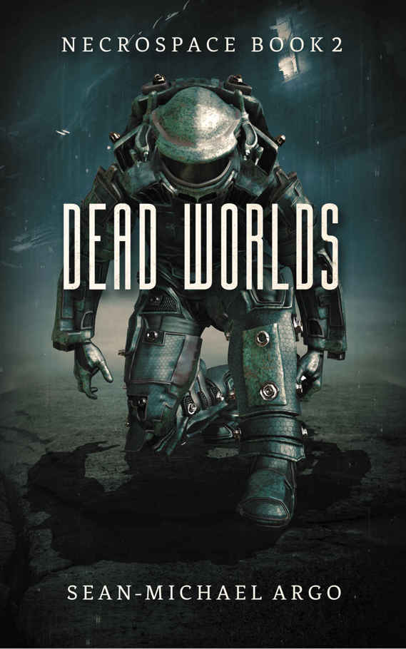 Dead Worlds (Necrospace Book 2) by Sean-Michael Argo