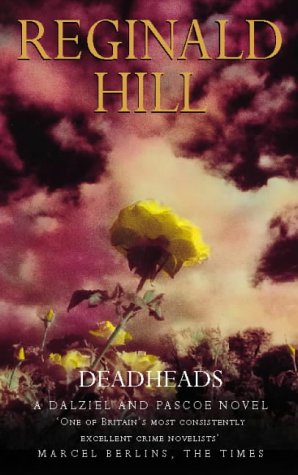 Deadheads (2003) by Reginald Hill