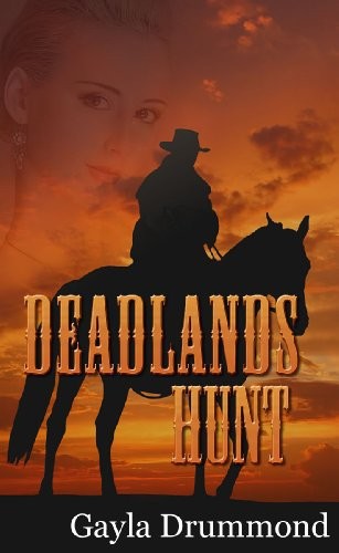 Deadlands Hunt by Gayla Drummond