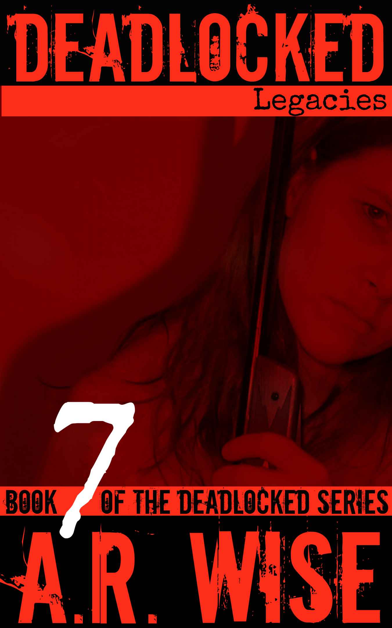 Deadlocked 7 by Wise, A.R.