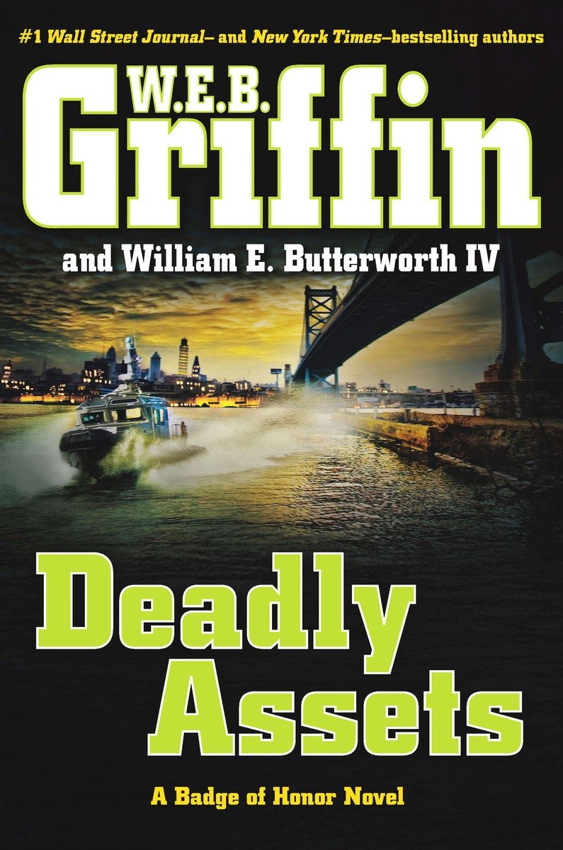 Deadly Assets (2015) by W.E.B. Griffin