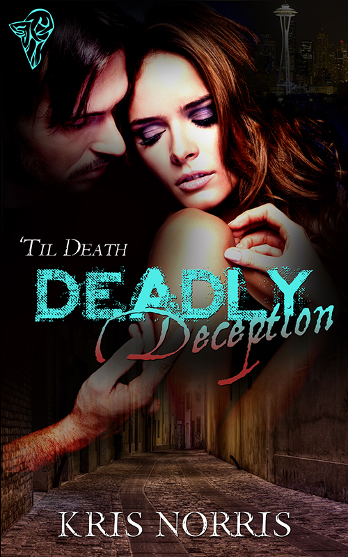 Deadly Deception (2013) by Kris Norris