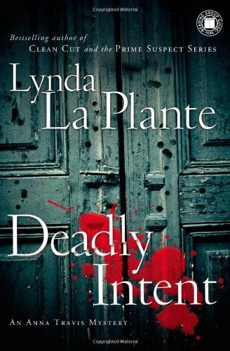 Deadly Intent by Lynda La Plante