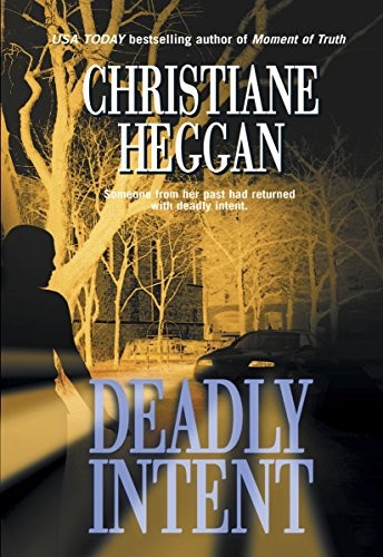 Deadly Intent by Christiane Heggan