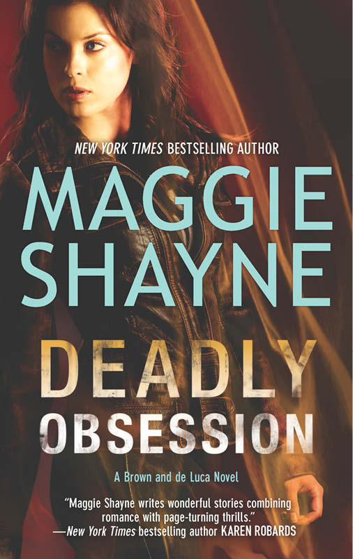 Deadly Obsession (A Brown and de Luca Novel Book 4) by Maggie Shayne