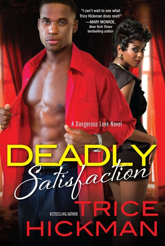 Deadly Satisfaction (2015) by Trice Hickman