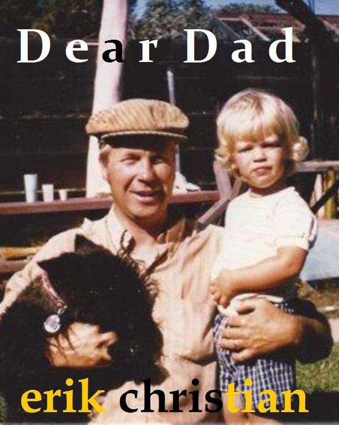 Dear Dad by Christian, Erik