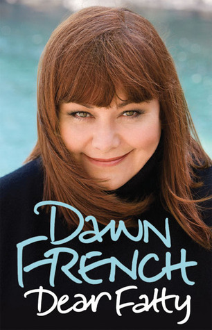 Dear Fatty (2008) by Dawn French