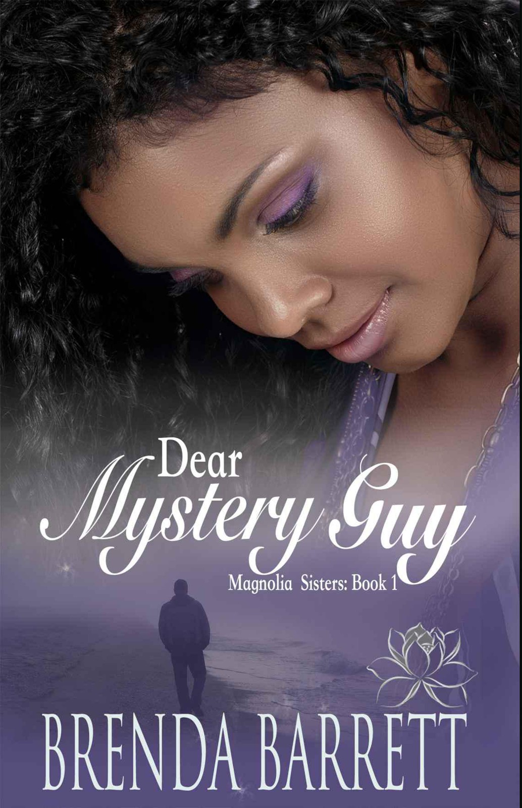 Dear Mystery Guy (Magnolia Sisters Book 1) by Brenda Barrett