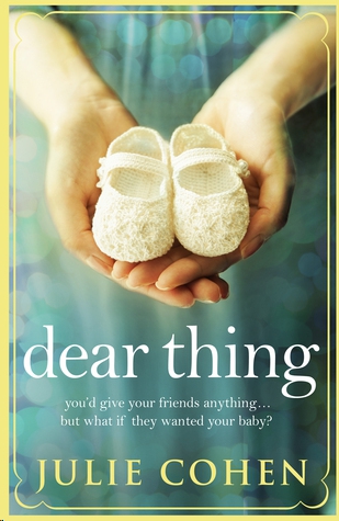 Dear Thing by Julie Cohen