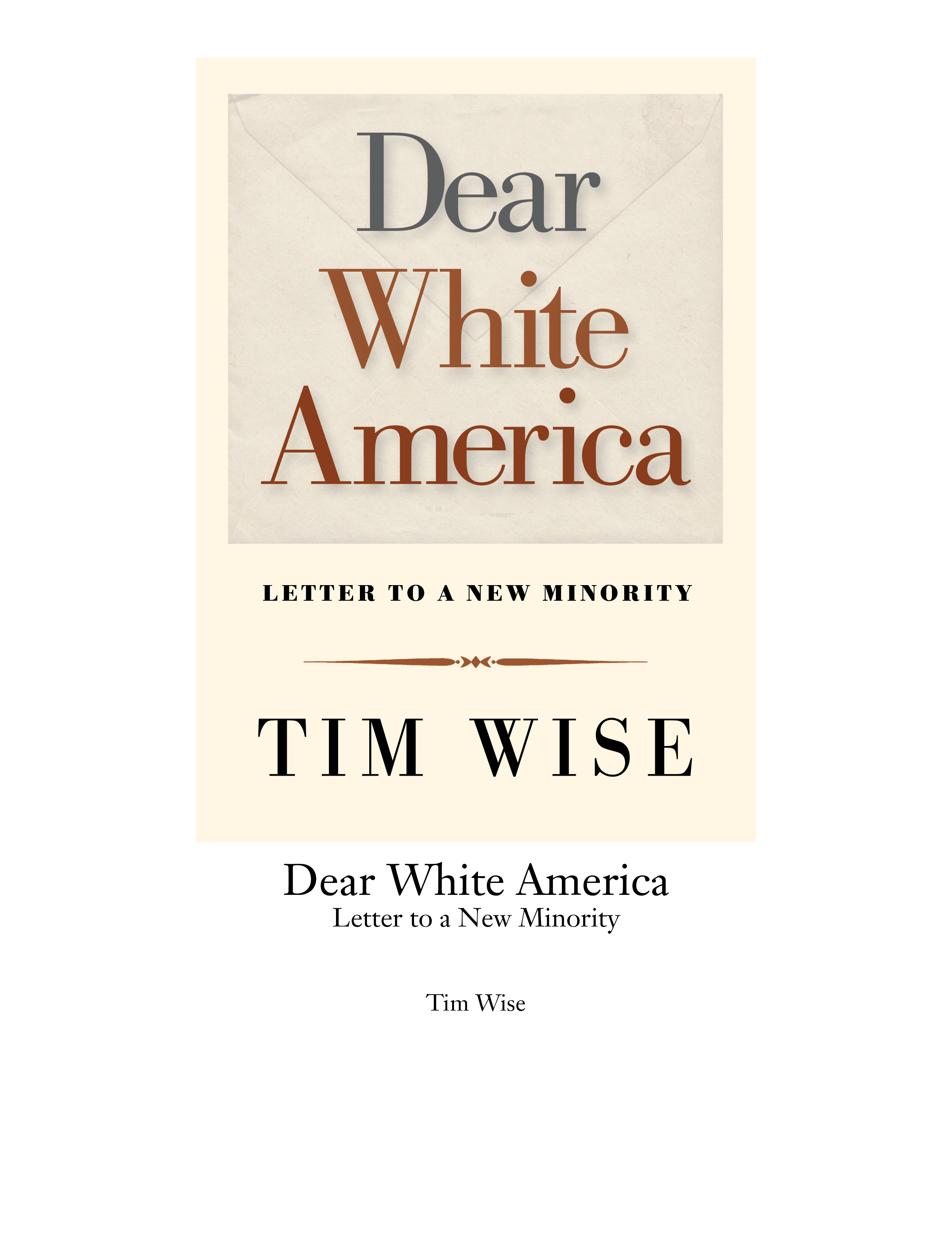 Dear White America (2012) by Tim Wise