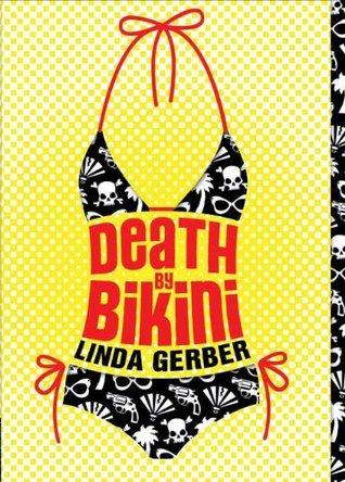 Death by Bikini (2008) by Linda Gerber