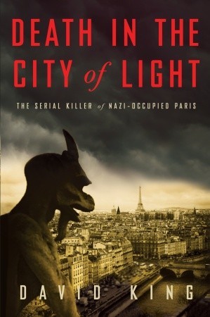 Death in the City of Light: The Serial Killer of Nazi-Occupied Paris (2011)