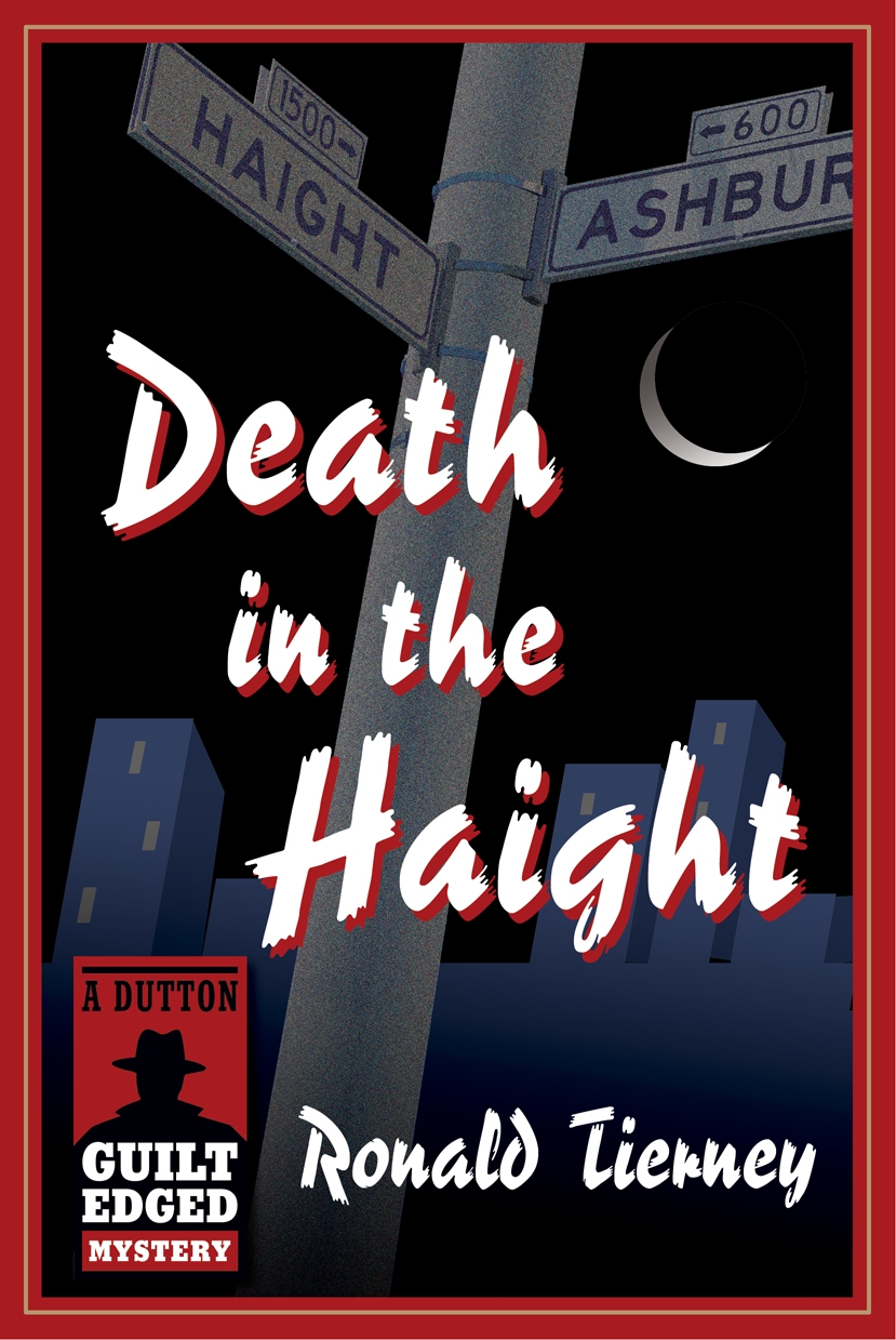 Death in the Haight (2012) by Ronald Tierney