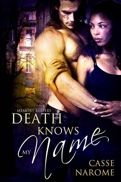 Death Knows My Name (Memory Keepers) by Narome, Casse