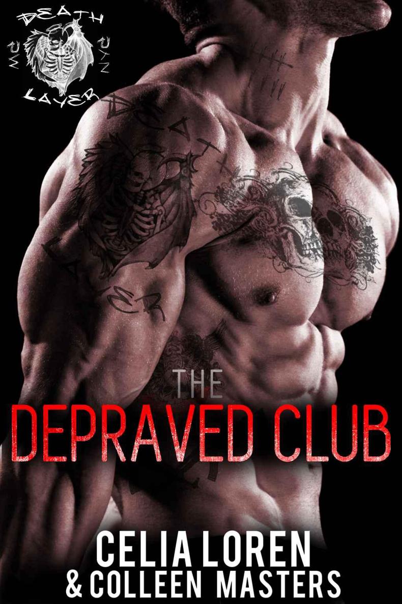 Death Layer (The Depraved Club) by Celia Loren