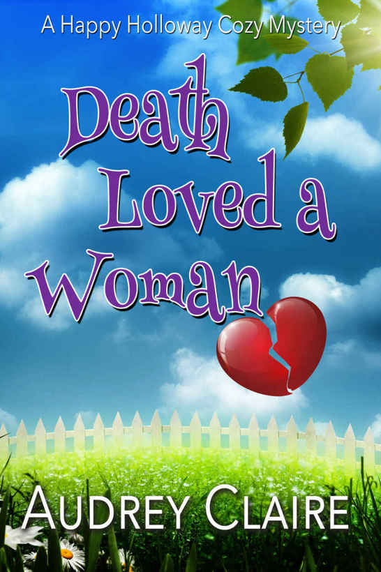 Death Loved A Woman (Happy Holloway Mystery Book 2) by Audrey Claire