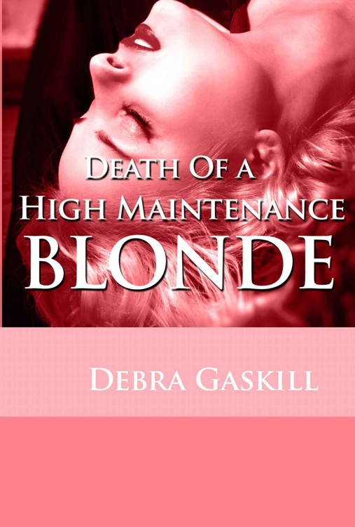 Death of A High Maintenance Blonde (Jubilant Falls Series Book 5) by Debra Gaskill