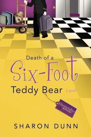 Death of a Six-Foot Teddy Bear (2008) by Sharon Dunn