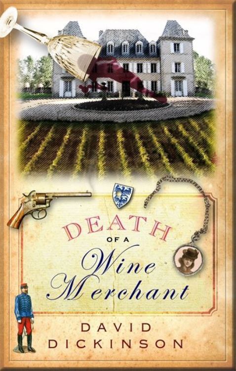 Death of a Wine Merchant by David Dickinson