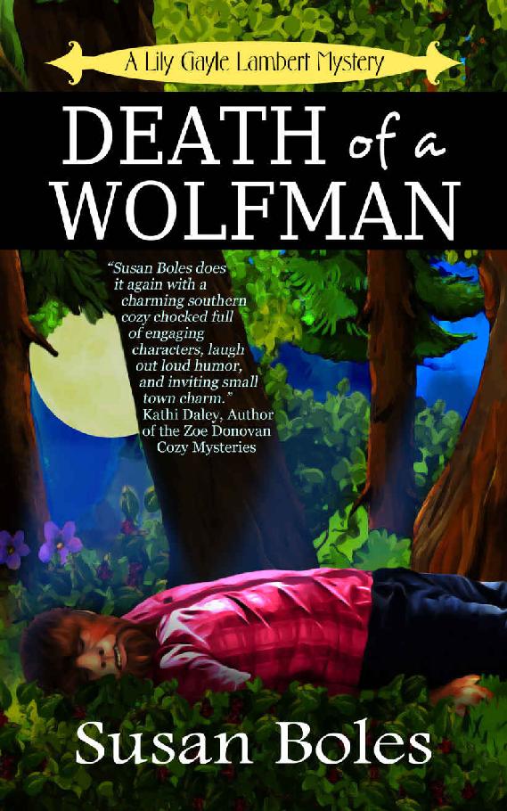 Death of a Wolfman (A Lily Gayle Lambert Mystery Book 1)