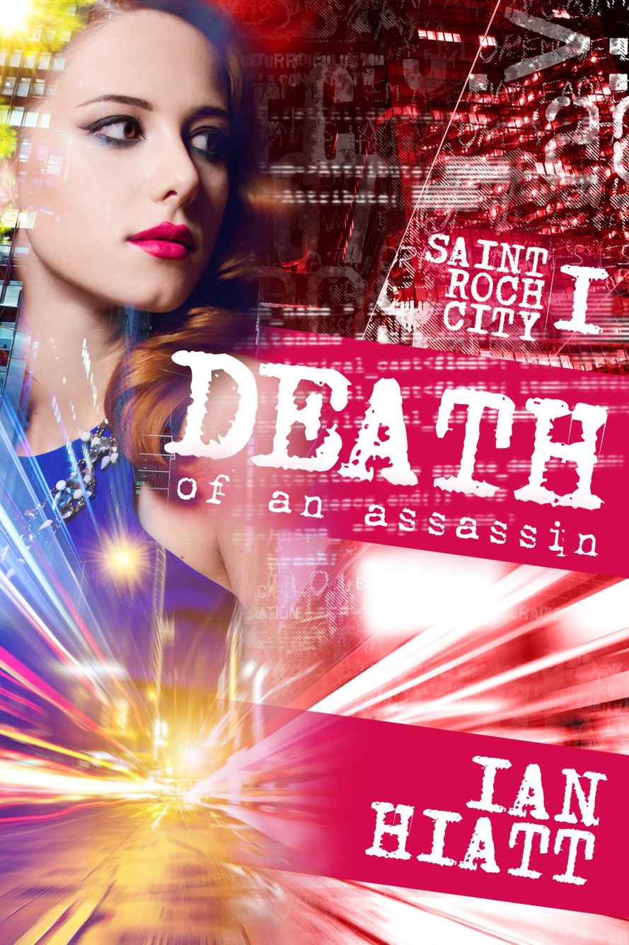 Death of an Assassin (Saint Roch City Book 1) by Ian Hiatt