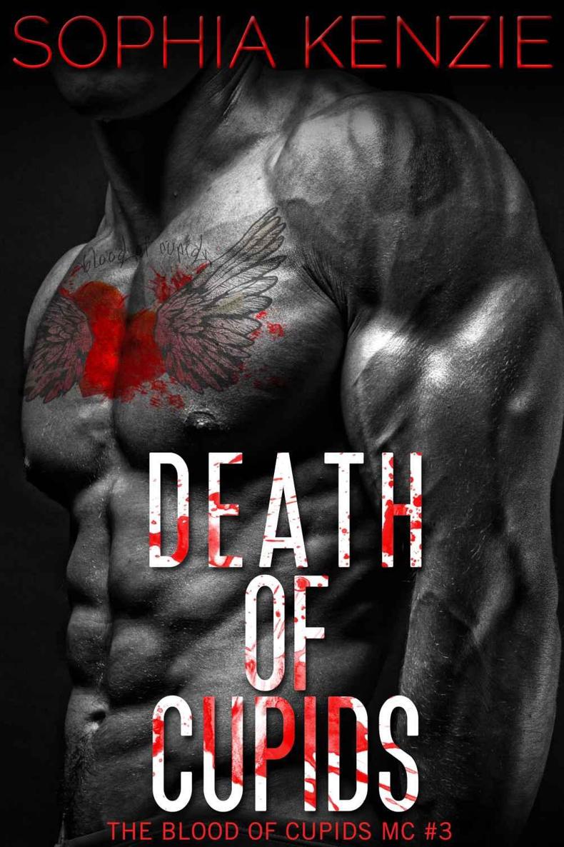 Death of Cupids (The Blood of Cupids MC) by Sophia Kenzie