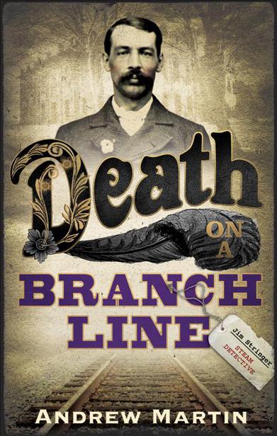 Death on a Branch Line by Andrew Martin