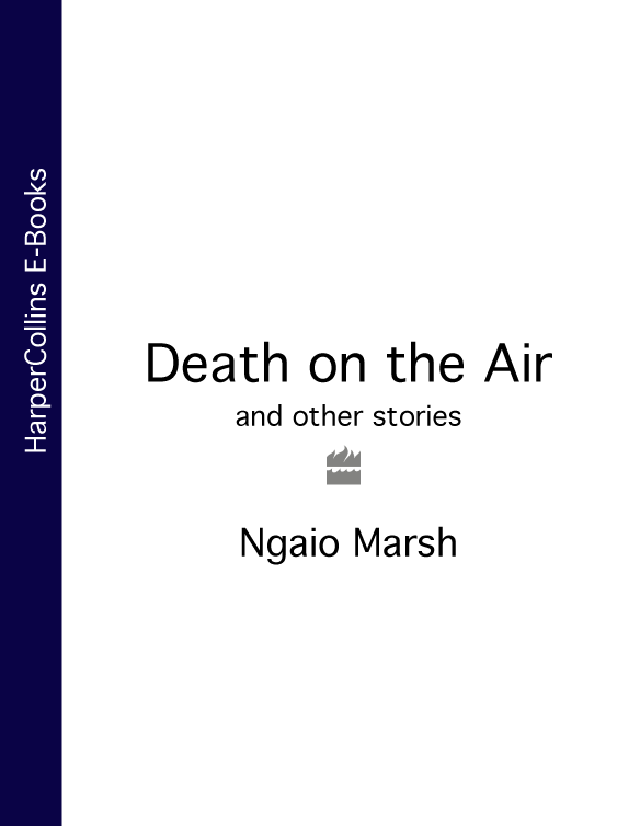 Death on the Air by Ngaio Marsh