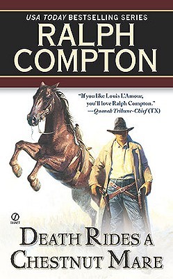 Death Rides a Chestnut Mare (1999) by Ralph Compton