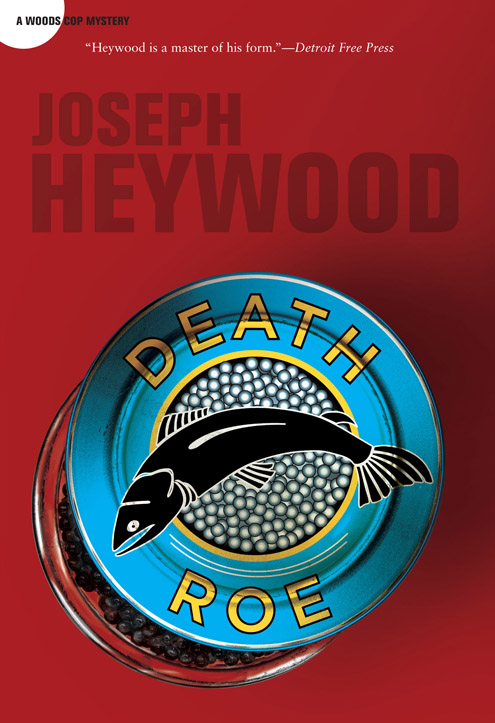 Death Roe (2011) by Joseph Heywood