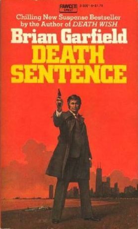 Death Sentence (1976) by Brian Garfield