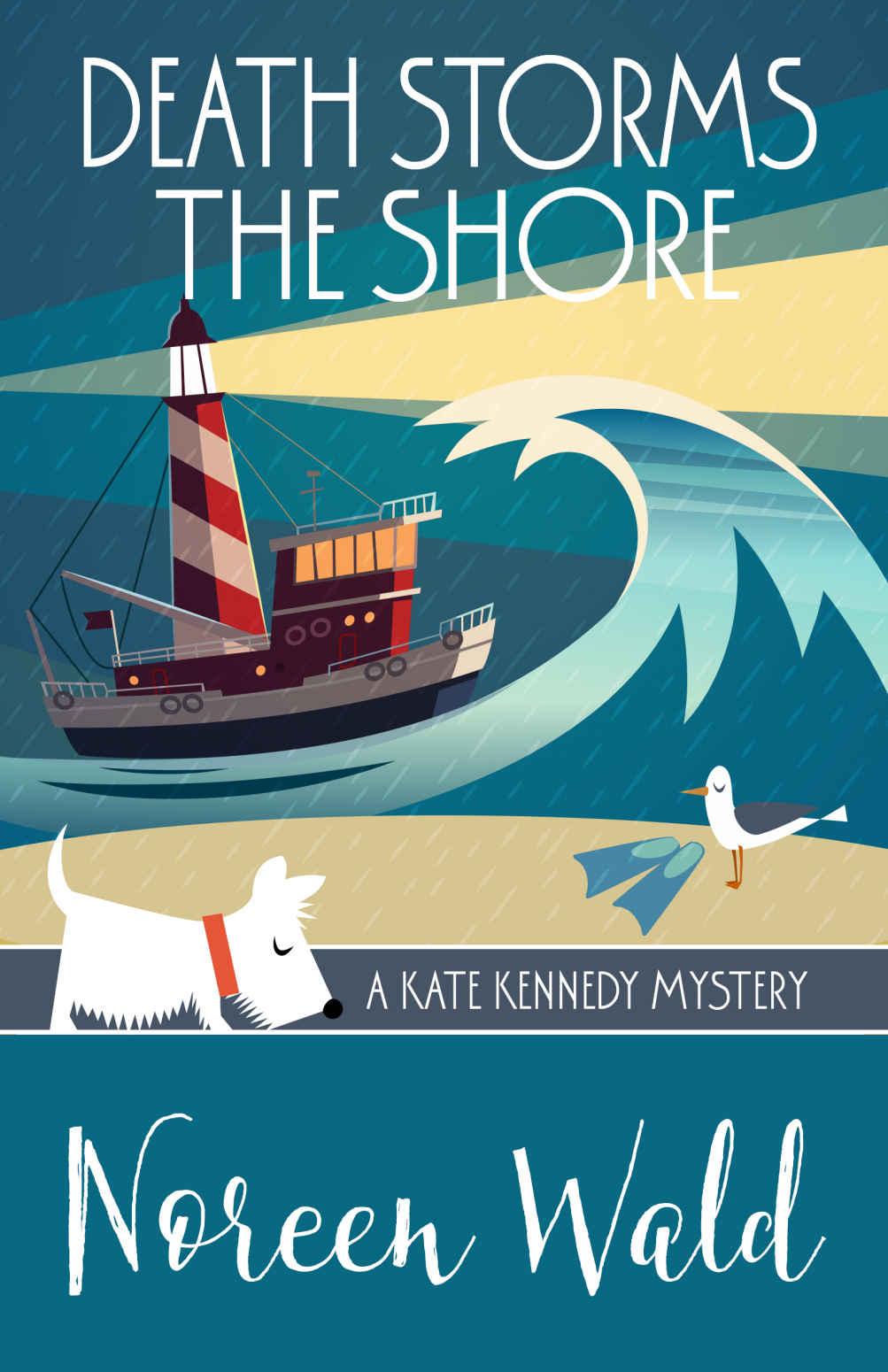 Death Storms the Shore (A Kate Kennedy Mystery Book 4) by Noreen Wald