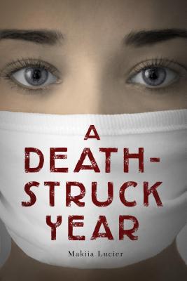 Death-Struck Year (2014) by Makiia Lucier