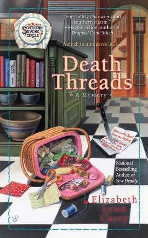 Death Threads (2010) by Elizabeth Lynn Casey