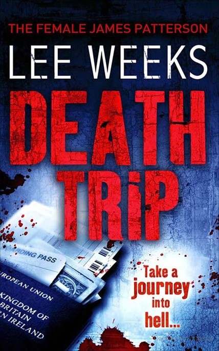 Death Trip by Lee Weeks