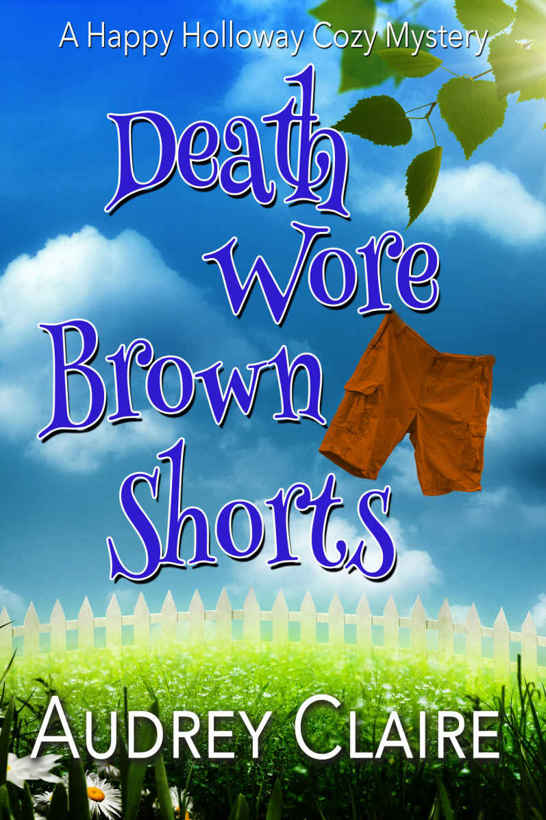 Death Wore Brown Shorts (Happy Holloway Mystery Book 1)