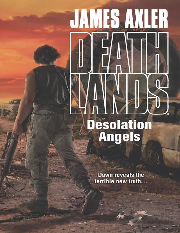 Deathlands 117: Desolation Angels by James Axler