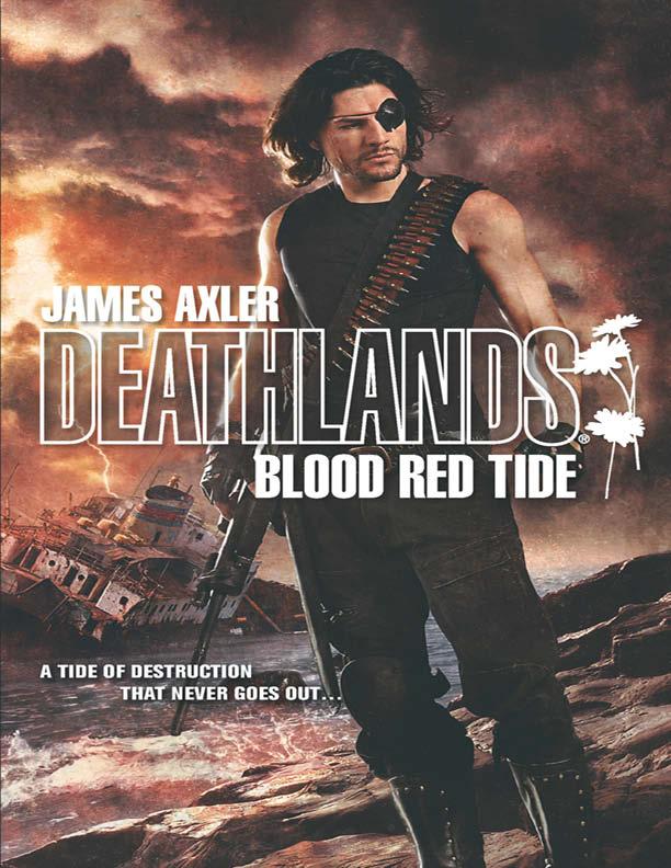 Deathlands 118: Blood Red Tide by James Axler