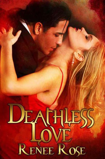 Deathless Love by Renee Rose