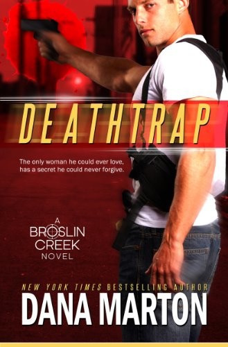 Deathtrap by Dana Marton