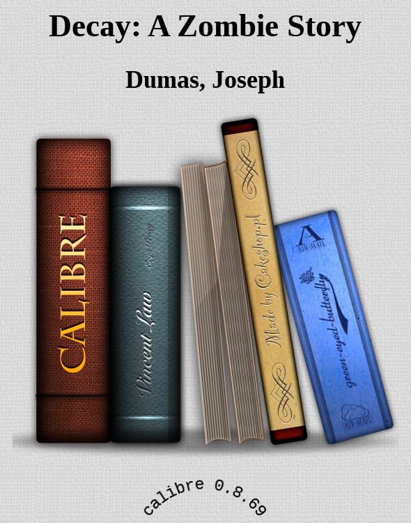 Decay: A Zombie Story by Dumas, Joseph