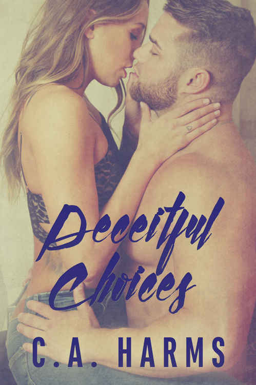 Deceitful Choices by C.A. Harms