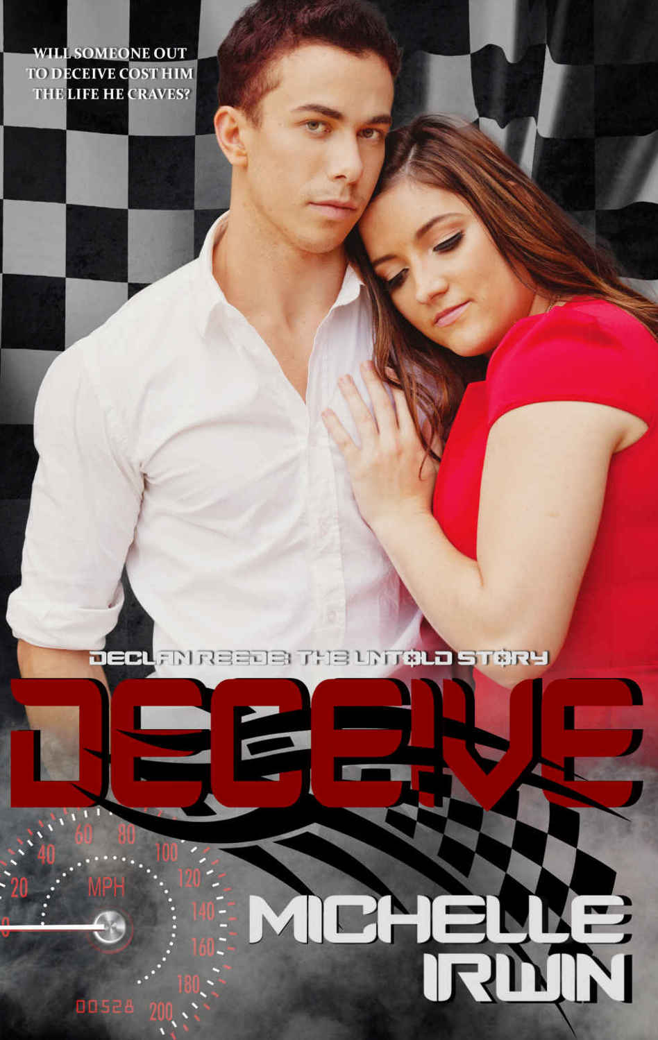 Deceive (Declan Reede: The Untold Story #2) by Michelle Irwin