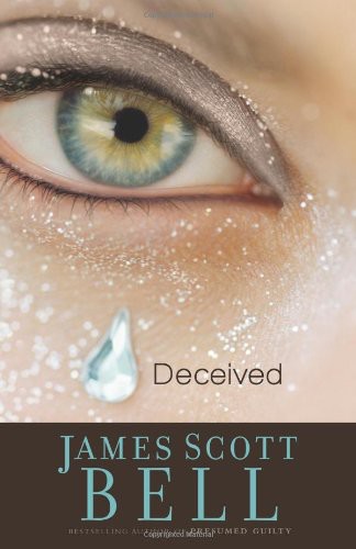 Deceived by James Scott Bell